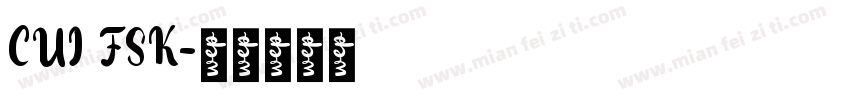 CUI FSK字体转换